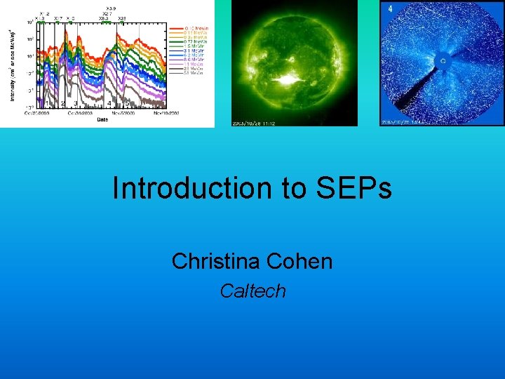 Introduction to SEPs Christina Cohen Caltech Introduction to SEPs Christina Cohen Caltech