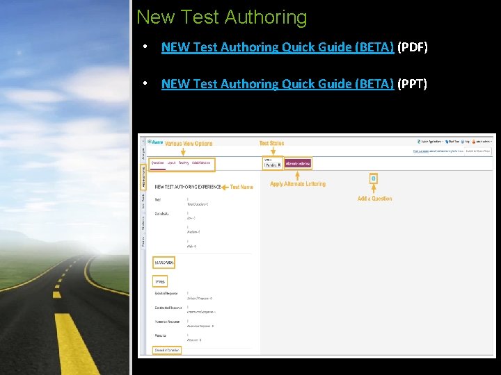 New Test Authoring • NEW Test Authoring Quick Guide (BETA) (PDF) • NEW Test