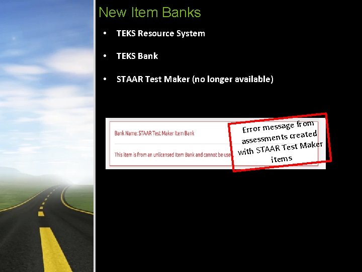 New Item Banks • TEKS Resource System • TEKS Bank • STAAR Test Maker