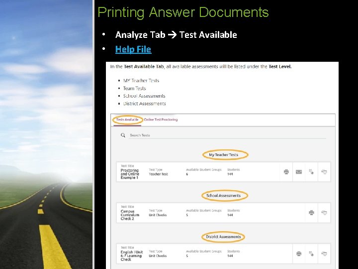 Printing Answer Documents • Analyze Tab Test Available • Help File 