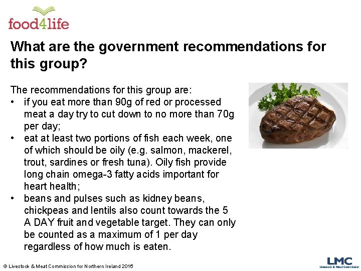 What are the government recommendations for this group? The recommendations for this group are: