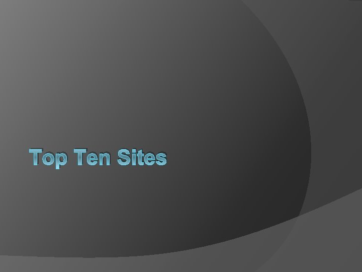 Top Ten Sites 