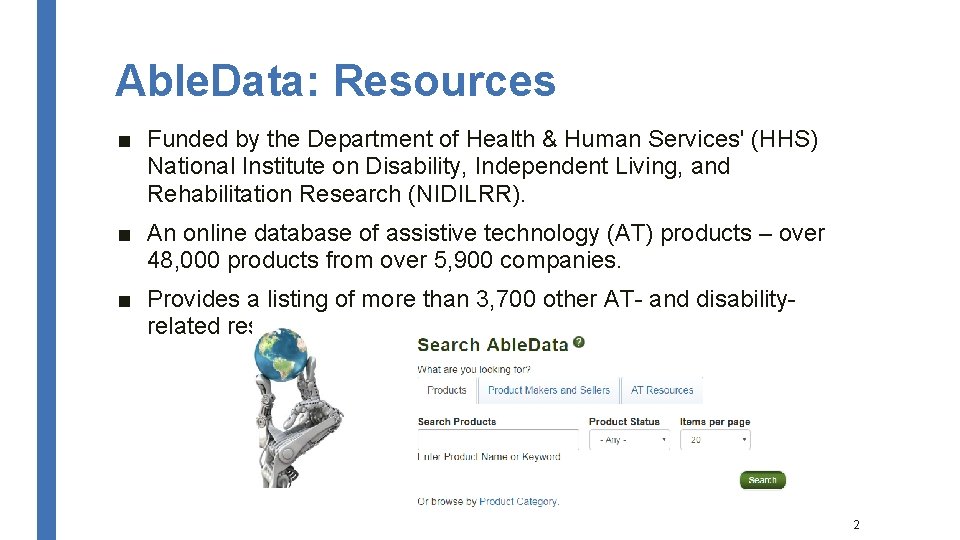 Able. Data: Resources ■ Funded by the Department of Health & Human Services' (HHS)