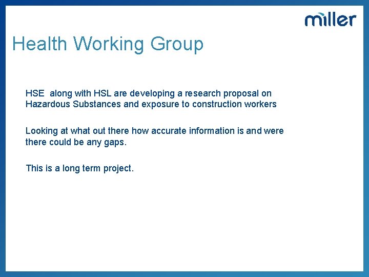 Health Working Group HSE along with HSL are developing a research proposal on Hazardous