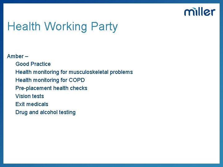 Health Working Party Amber – Good Practice Health monitoring for musculoskeletal problems Health monitoring