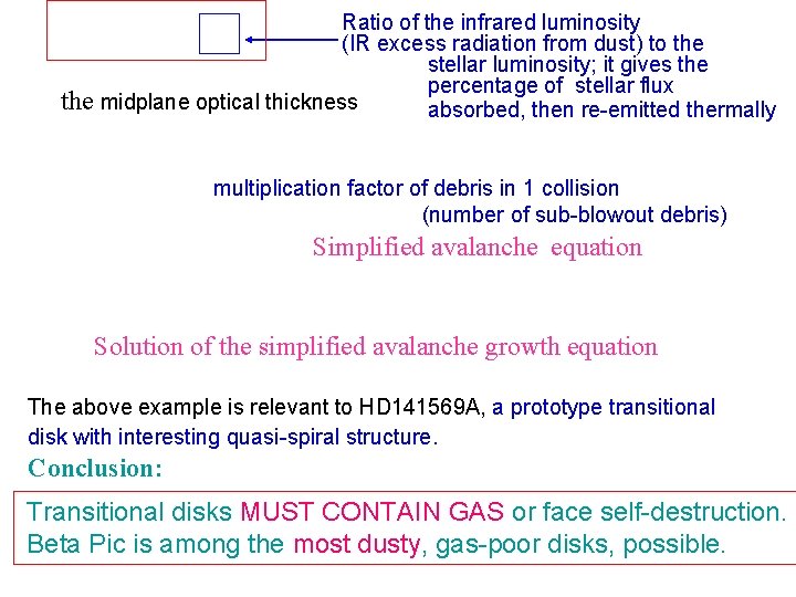 the Ratio of the infrared luminosity (IR excess radiation from dust) to the stellar