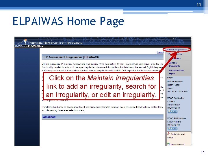 11 ELPAIWAS Home Page Click on the Maintain Irregularities link to add an irregularity,