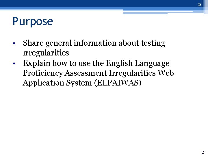 2 Purpose • Share general information about testing irregularities • Explain how to use