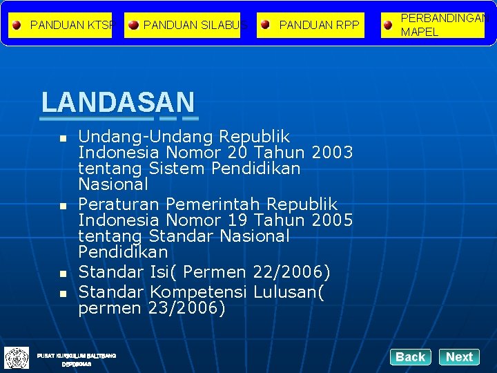 PANDUAN KTSP PANDUAN SILABUS PANDUAN RPP PERBANDINGAN MAPEL LANDASAN n n Undang-Undang Republik Indonesia