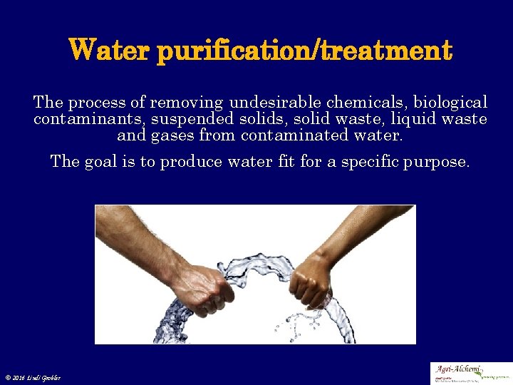 Water purification/treatment The process of removing undesirable chemicals, biological contaminants, suspended solids, solid waste,