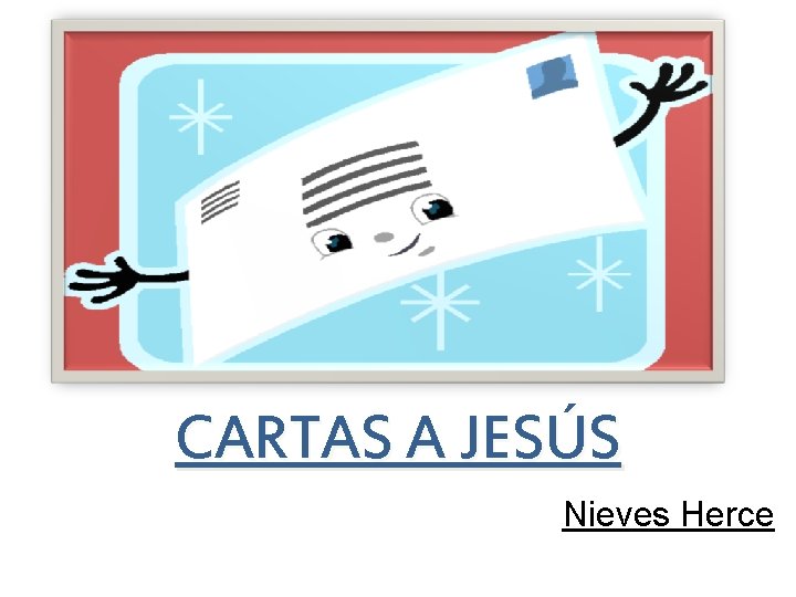 CARTAS A JESÚS Nieves Herce 
