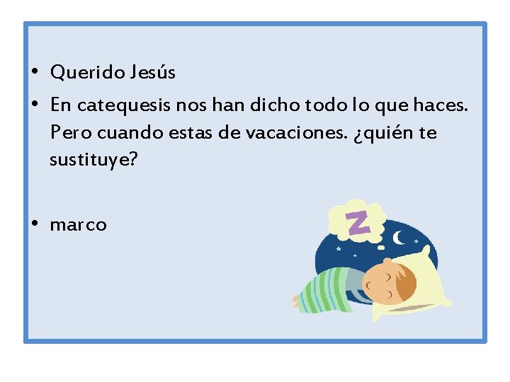  • Querido Jesús • En catequesis nos han dicho todo lo que haces.