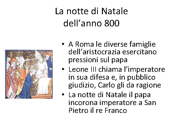 La notte di Natale dell’anno 800 • A Roma le diverse famiglie dell’aristocrazia esercitano