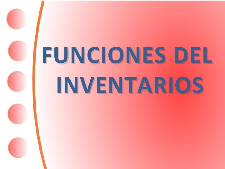 FUNCIONES DEL INVENTARIOS 