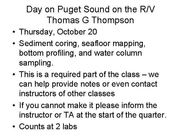 Day on Puget Sound on the R/V Thomas G Thompson • Thursday, October 20