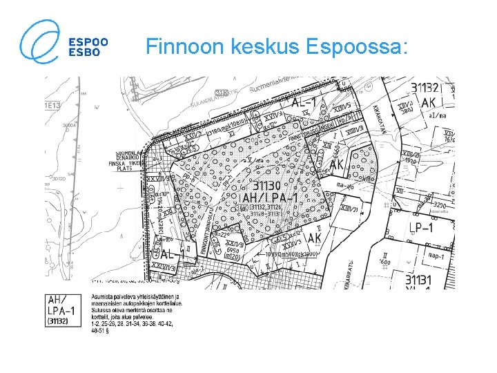 Finnoon keskus Espoossa: 