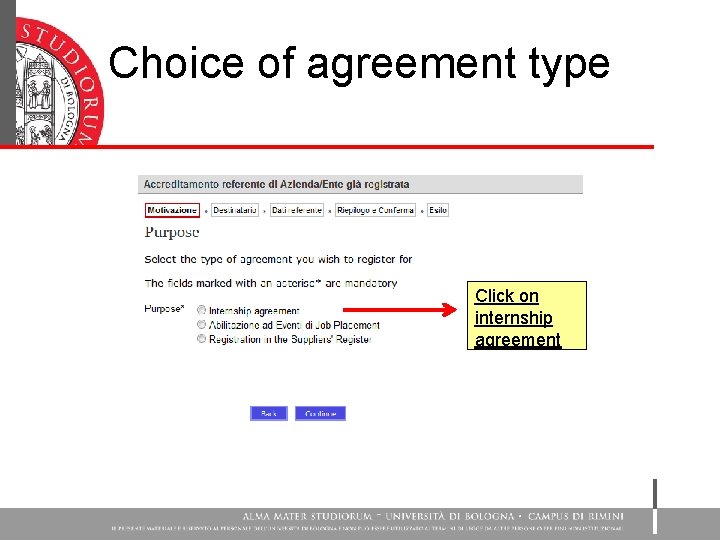 Choice of agreement type Click on internship agreement 