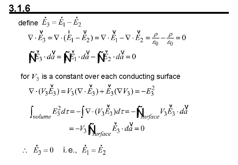 3. 1. 6 define for V 3 is a constant over each conducting surface