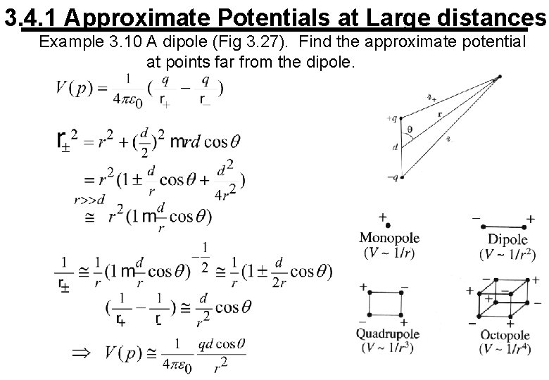 3. 4. 1 Approximate Potentials at Large distances Example 3. 10 A dipole (Fig