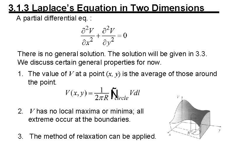 3. 1. 3 Laplace’s Equation in Two Dimensions A partial differential eq. : There