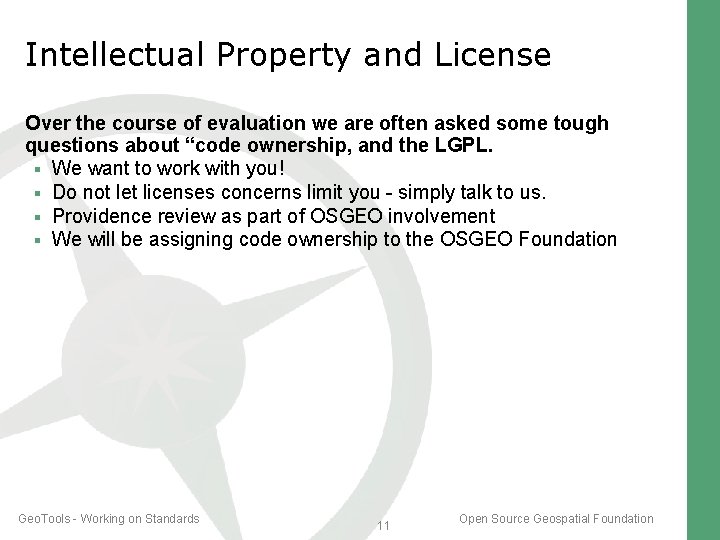 Intellectual Property and License Over the course of evaluation we are often asked some Intellectual Property and License Over the course of evaluation we are often asked some