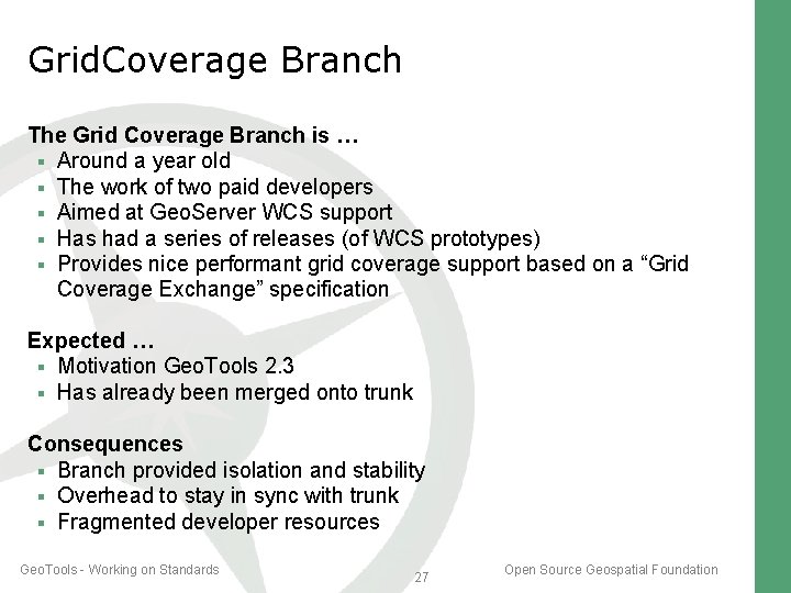 Grid. Coverage Branch The Grid Coverage Branch is … Around a year old The Grid. Coverage Branch The Grid Coverage Branch is … Around a year old The