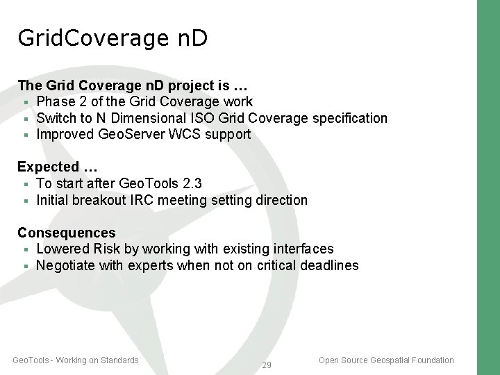 Grid. Coverage n. D The Grid Coverage n. D project is … Phase 2 Grid. Coverage n. D The Grid Coverage n. D project is … Phase 2
