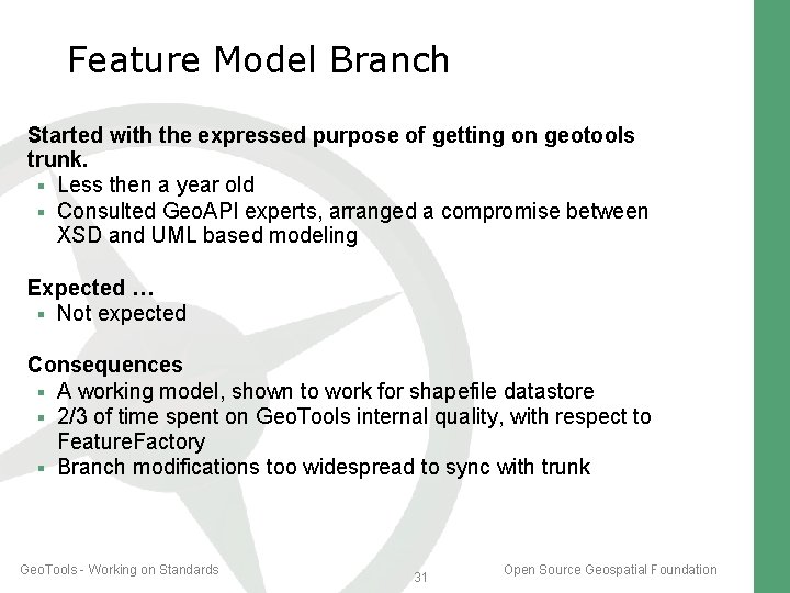 Feature Model Branch Started with the expressed purpose of getting on geotools trunk. Less Feature Model Branch Started with the expressed purpose of getting on geotools trunk. Less
