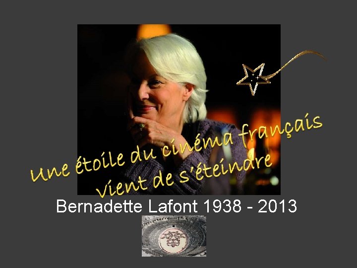 Bernadette Lafont 1938 - 2013 