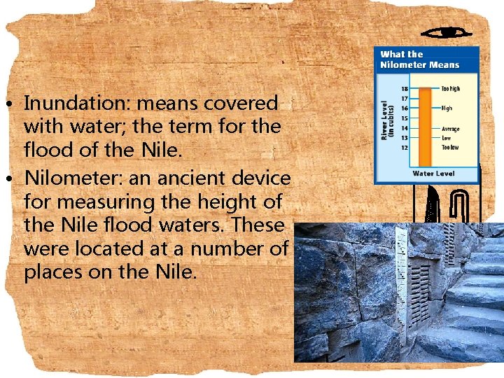  • Inundation: means covered with water; the term for the flood of the