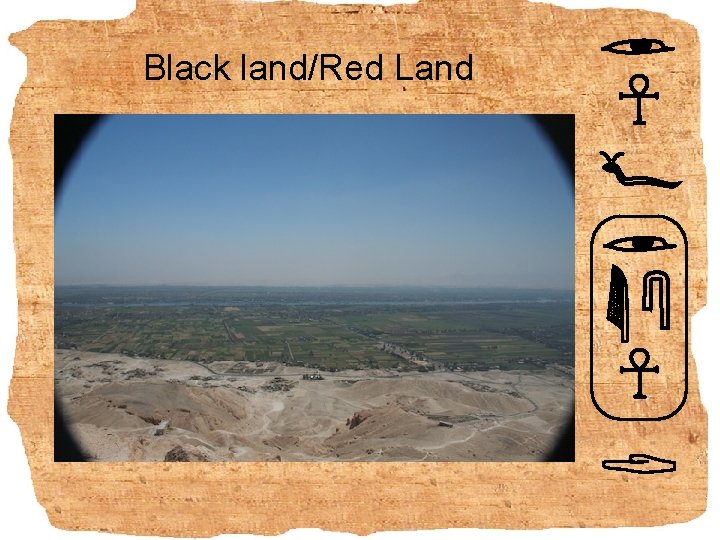 Black land/Red Land 