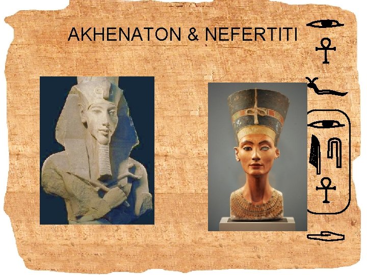 AKHENATON & NEFERTITI 