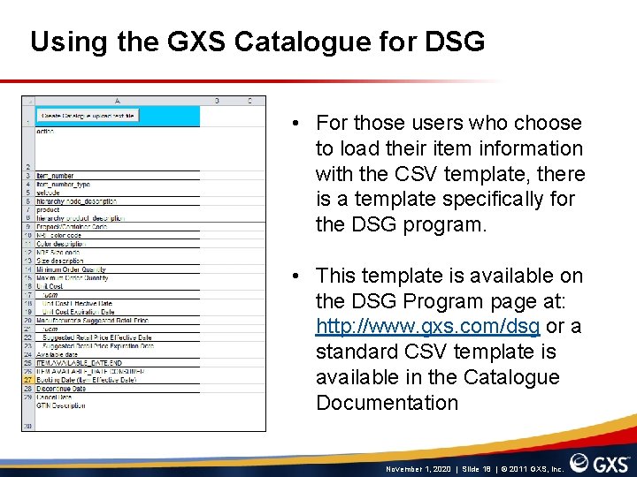 Using the GXS Catalogue for DSG • For those users who choose to load