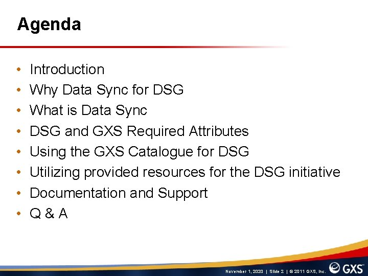 Agenda • • Introduction Why Data Sync for DSG What is Data Sync DSG