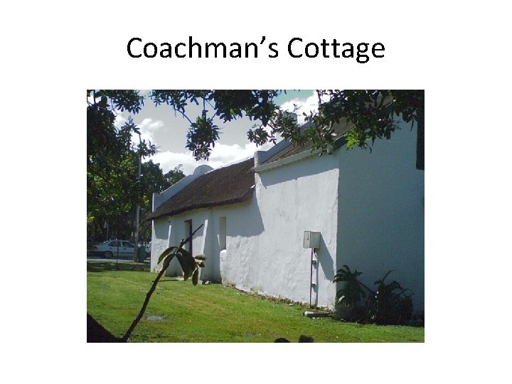 Coachman’s Cottage 