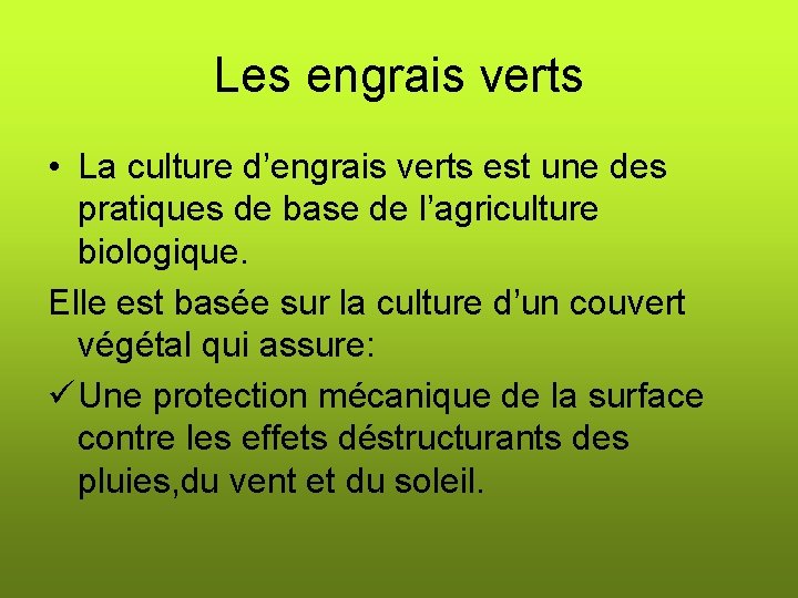 Les engrais verts • La culture d’engrais verts est une des pratiques de base