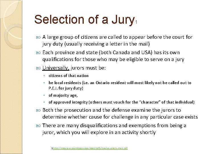 Selection of a Jury 1 A large group of citizens are called to appear