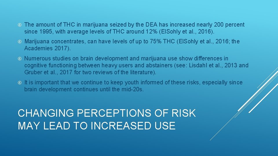  The amount of THC in marijuana seized by the DEA has increased nearly