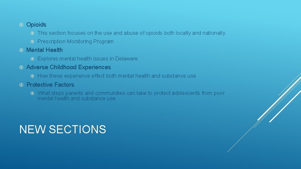  Opioids This section focuses on the use and abuse of opioids both locally