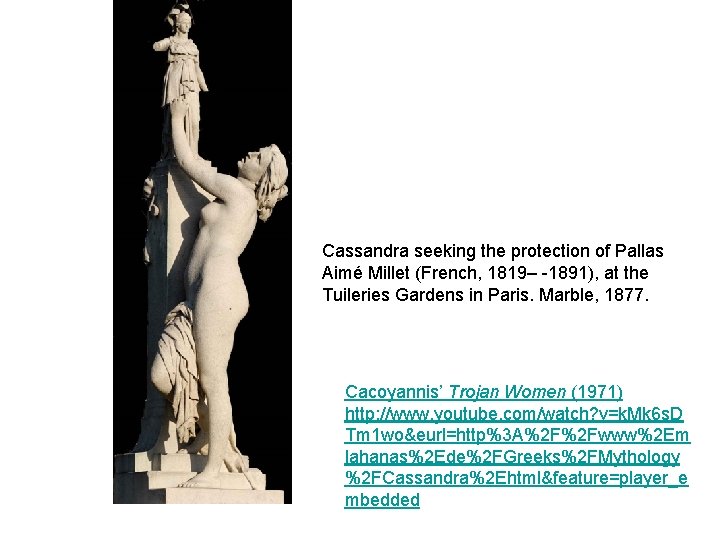 Cassandra seeking the protection of Pallas Aimé Millet (French, 1819– -1891), at the Tuileries