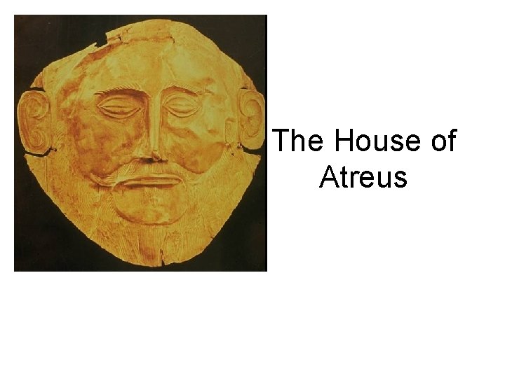 The House of Atreus 