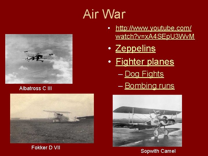 Air War • http: //www. youtube. com/ watch? v=x. A 4 SEp. U 3