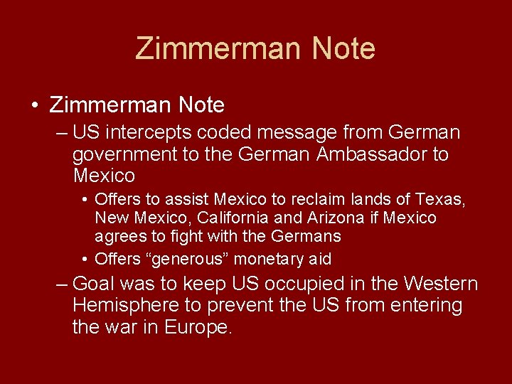 Zimmerman Note • Zimmerman Note – US intercepts coded message from German government to