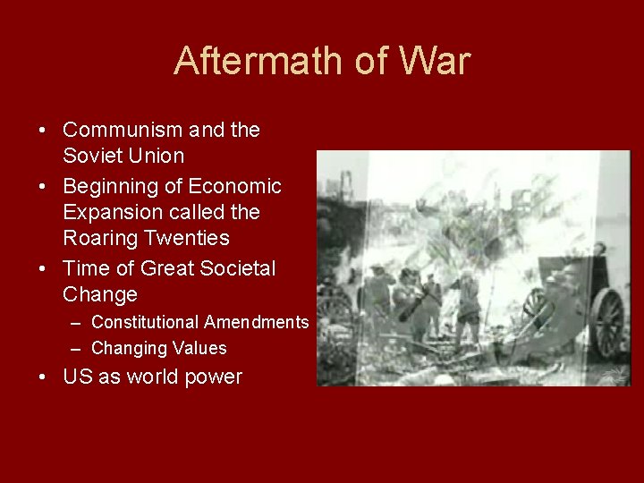 Aftermath of War • Communism and the Soviet Union • Beginning of Economic Expansion