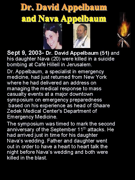 Sept 9, 2003 - Dr. David Appelbaum (51) and his daughter Nava (20) were