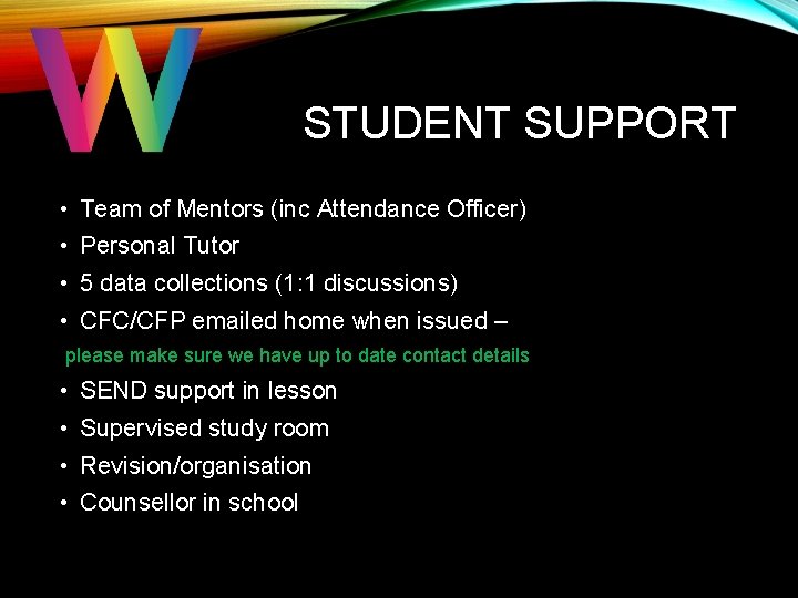 STUDENT SUPPORT • Team of Mentors (inc Attendance Officer) • Personal Tutor • 5 STUDENT SUPPORT • Team of Mentors (inc Attendance Officer) • Personal Tutor • 5