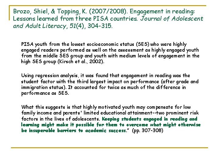 Brozo, Shiel, & Topping, K. (2007/2008). Engagement in reading: Lessons learned from three PISA