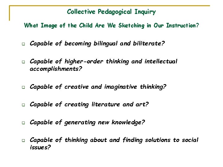 Collective Pedagogical Inquiry What Image of the Child Are We Sketching in Our Instruction?