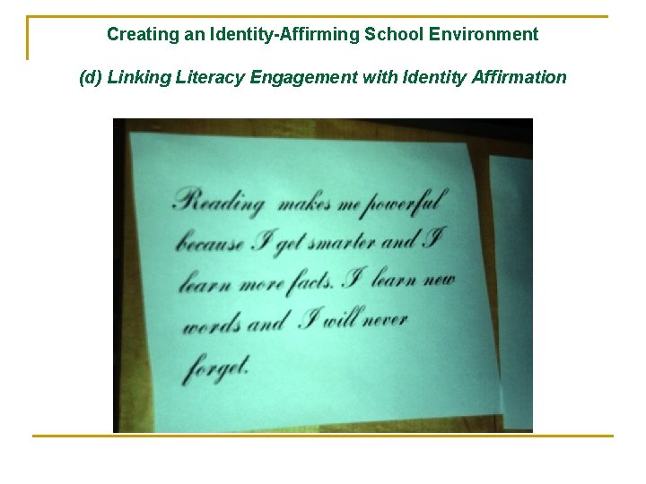 Creating an Identity-Affirming School Environment (d) Linking Literacy Engagement with Identity Affirmation 