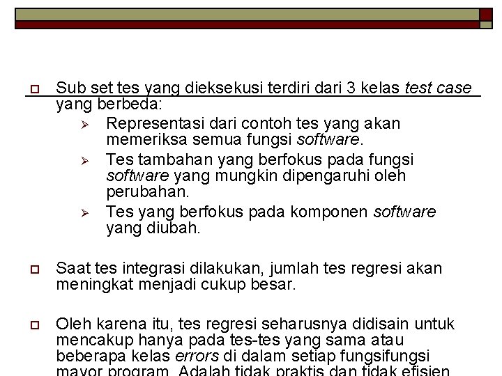 o Sub set tes yang dieksekusi terdiri dari 3 kelas test case yang berbeda: